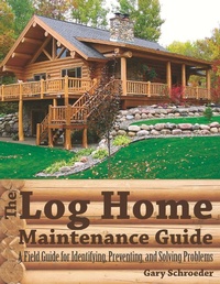 Enlarge image Cover: The Log Home Maintenance Guide - Countryman Press