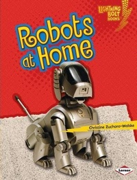 Abbildung von: Robots at Home - Lerner Publishing Group
