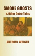 Cover: Smoke Ghosts & Other Outre Tales - Moon Willow Press