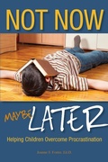 Cover: Not Now, Maybe Later - Great Potential Press Inc