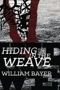 Cover: Hiding in the Weave - Amazon Difital Services LLC - Kdp Print Us