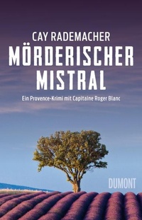Abbildung von: Mörderischer Mistral - DuMont Buchverlag