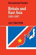 Cover: Britain and East Asia 1933-1937 - Cambridge University Press