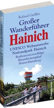 Cover: Gro&szlig;er Wanderf&uuml;hrer HAINICH - UNESCO Weltnaturerbe Nationalpark Hainich - Verlag Rockstuhl
