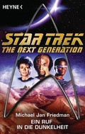 Cover: Star Trek - The Next Generation: Ein Ruf in die Dunkelheit - Heyne