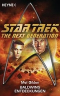 Cover: Star Trek - The Next Generation: Baldwins Entdeckungen - Heyne