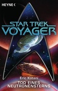 Cover: Star Trek - Voyager: Tod eines Neutronensterns - Heyne
