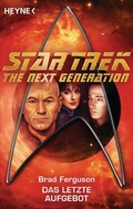 Cover: Star Trek - The Next Generation: Das letzte Aufgebot - Heyne