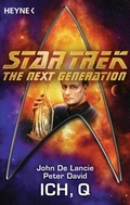 Cover: Star Trek - The Next Generation: Ich, Q - Heyne