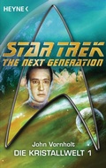 Cover: Star Trek - The Next Generation: Kristallwelt 1 - Heyne