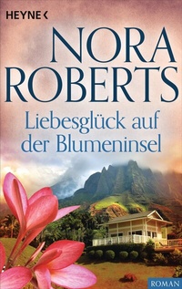 Abbildung von: Liebesglück auf der Blumeninsel - Heyne