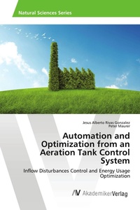 Enlarge image Cover: Automation and Optimization from an Aeration Tank Control System - AV Akademikerverlag