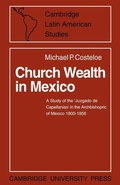 Cover: Church Wealth in Mexico - Cambridge University Press