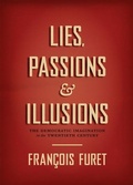 Cover: Lies, Passions, and Illusions - University of Chicago Press