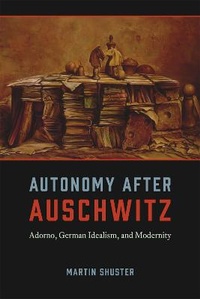 Enlarge image Cover: Autonomy After Auschwitz - University of Chicago Press