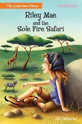 Cover: Riley Mae and the Sole Fire Safari - Zonderkidz