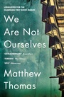 Cover: We Are Not Ourselves - Fourth Estate Ltd