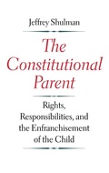 Cover: The Constitutional Parent - Yale University Press