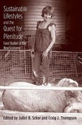 Cover: Sustainable Lifestyles and the Quest for Plenitude - Yale University Press