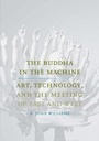 Cover: The Buddha in the Machine - Yale University Press