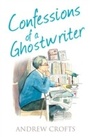 Cover: Confessions of a Ghostwriter - The Friday Project Limited