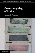 Cover: An Anthropology of Ethics - Cambridge University Press