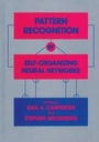 Cover: Pattern Recognition by Self-Organizing Neural Networks - Bradford Books
