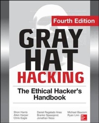 Enlarge image Cover: Gray Hat Hacking The Ethical Hacker's Handbook, Fourth Edition - McGraw-Hill Professional