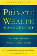 Cover: Private Wealth Management: The Complete Reference for the Personal Financial Planner, Ninth Edition - McGraw-Hill Education