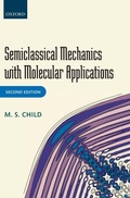 Cover: Semiclassical Mechanics with Molecular Applications - Oxford University Press