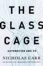 Cover: The Glass Cage - WW Norton & Co