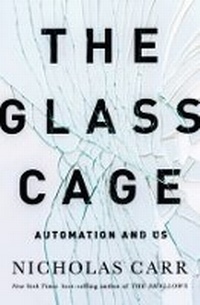 Enlarge image Cover: The Glass Cage - WW Norton & Co