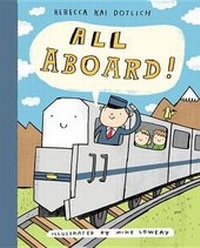 Enlarge image Cover: All Aboard! - Alfred A. Knopf Books for Young Readers