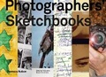 Cover: Photographers' Sketchbooks - Thames & Hudson Ltd