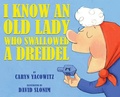 Cover: I Know an Old Lady Who Swallowed a Dreidel - Arthur A. Levine Books