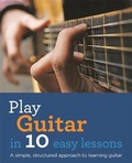 Cover: Play Guitar in 10 Easy Lessons - Hamlyn