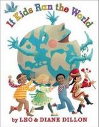Enlarge image Cover: If Kids Ran the World - Scholastic US
