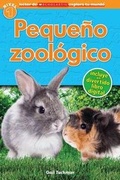 Cover: Lector de Scholastic Explora Tu Mundo Nivel 1: Pequeno Zoologico (Petting Zoo) - Scholastic en Espanol