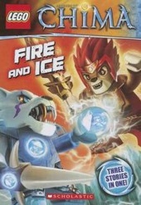 Enlarge image Cover: Lego Legends of Chima: Fire and Ice (Chapter Book #6) - Scholastic Inc.