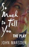 Cover: So Much to Tell You: The Play - Lothian Children's Books