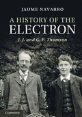 Cover: A History of the Electron - Cambridge University Press
