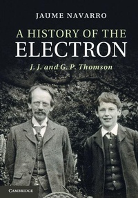 Enlarge image Cover: A History of the Electron - Cambridge University Press