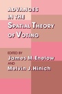 Cover: Advances in the Spatial Theory of Voting - Cambridge University Press