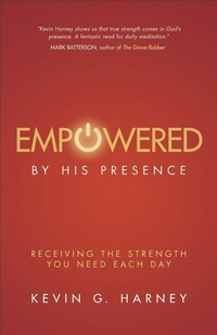 Bild vergrößern Bild: Empowered by His Presence - Baker Books, a division of Baker Publishing Group