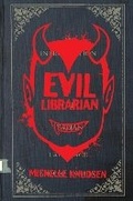 Cover: Evil Librarian - Candlewick Press,U.S.