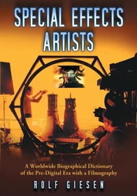 Abbildung von: Special Effects Artists - McFarland & Co Inc