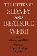 Cover: The Letters of Sidney and Beatrice Webb: Volume 1, Apprenticeships 1873-1892 - Cambridge University Press