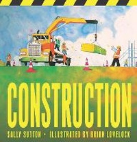 Enlarge image Cover: Construction - Candlewick Press,U.S.