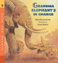 Cover: Grandma Elephant's in Charge - Candlewick Press,U.S.