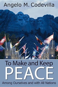 Enlarge image Cover: To Make and Keep Peace Among Ourselves and with All Nations - Hoover Institution Press,U.S.